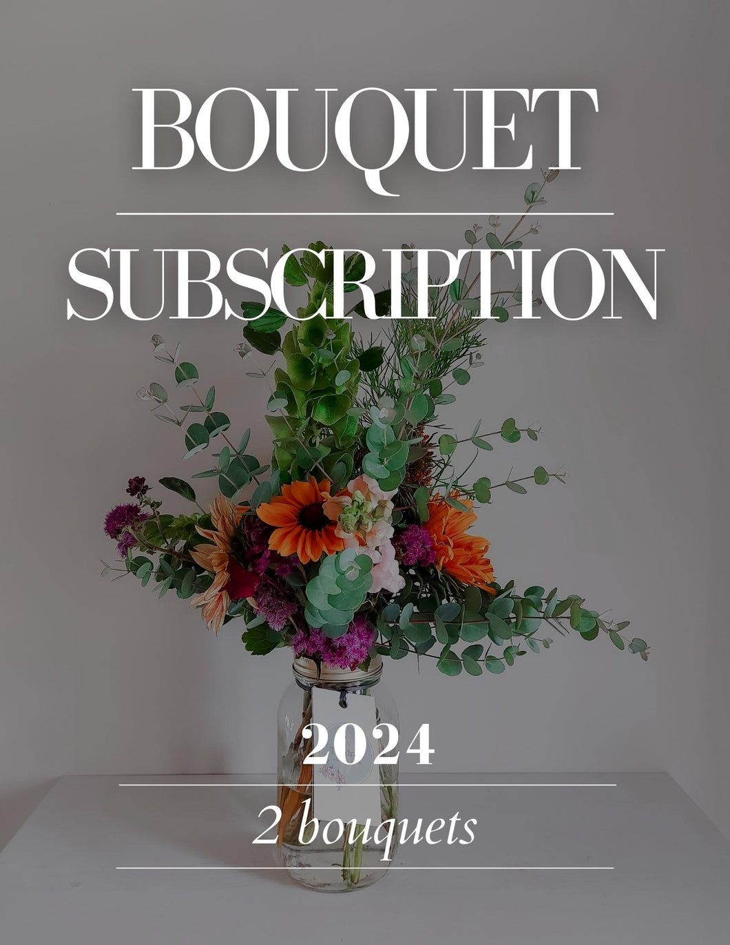 2024 Two Bouquet Subscription